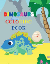 Title: Dinosaurs Coloring Book: Fantastic Dinosaurs Coloring Book for Boys and Girls Amazing Jurassic Prehistoric Animals, Author: Urtimud Uigres