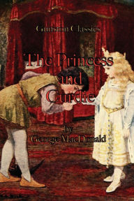 Title: THE PRINCESS AND CURDIE, Author: George MacDonald