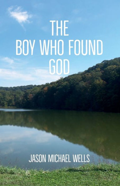 The Boy Who Found God