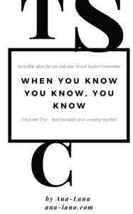 Title: When You Know You Know, You Know., Author: Ana -. Lana Gilbert