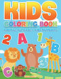 Kids Coloring Book Animal Alphabet and Numbers: Fabulous Coloring & Activity Book for Kids and Toddlers with Animals, Letters, Numbers Designs