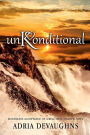 unKonditional: Boundless Acceptance of a Beautiful Chaotic Soul