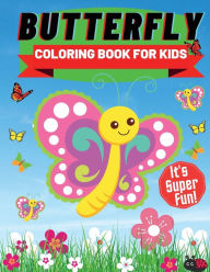 Title: Butterfly Coloring Book For Kids: Children Activity Book for Girls Boys Ages 4-8, with 34 Super Fun, Author: Doru Patrik