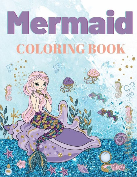 Mermaid Coloring Book: For Kids (Coloring Books for Kids)