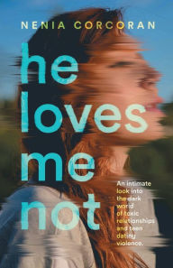 Google book download online free He Loves Me Not (English literature) by Nenia Corcoran 9781666282313 CHM PDB