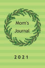 Mom's Journal Keepsake Notebook 2021