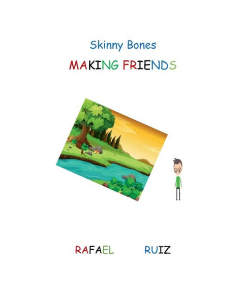 Skinny Bones MAKING FRIENDS: MAKING FRIENDS