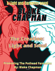 Title: The Creation: Light and Smul:A Light and Darkness Novel, Author: Blake Chapman