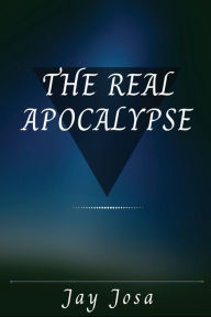 Free download audio books ukThe Real Apocalypse PDB iBook9781666284492 (English literature) byJoel Hinojosa