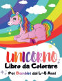 Unicorno Libro da Colorare Per Bambini dai 4-8 Anni