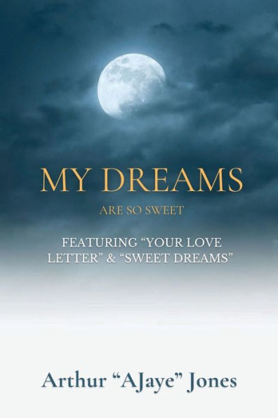 My Dreams Are So Sweet