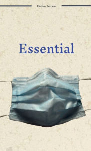 Free downloaded e-books Essential by Esteban Serrano