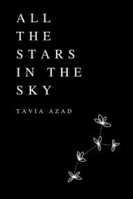 Title: All The Stars In The Sky, Author: Tavia Azad