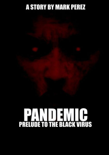 Pandemic: Prelude To The Black Virus: