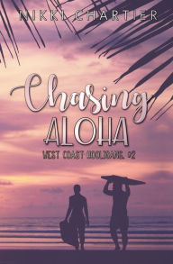 Title: Chasing Aloha, Author: Nikki Chartier
