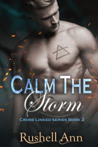 Title: Calm The Storm, Author: Rushell Ann