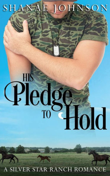 His Pledge to Hold: a Sweet Marriage of Convenience Romance