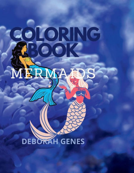 MERMAID COLORING BOOK, FOR CHILDREN