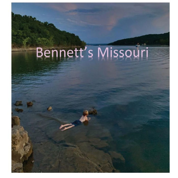 Bennett's Missouri: Missouri's Bicentennial