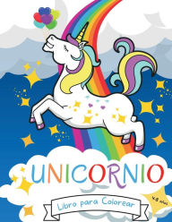 Title: Unicornio Libro para Colorear: 4-8 aï¿½os Libro de colorear para niï¿½os para niï¿½as de 4 a 8 aï¿½os Libros para colorear de unicornio para niï¿½as Princess, Author: Camelia Jacobs