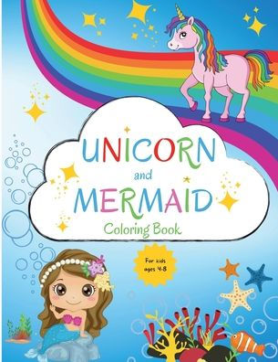 Mermaid and Unicorn Coloring Book: For Kids ages 4-8 Coloring Book for Kids 4-8 Easy Level for Fun and Educational Purpose Preschool and Kindergarte