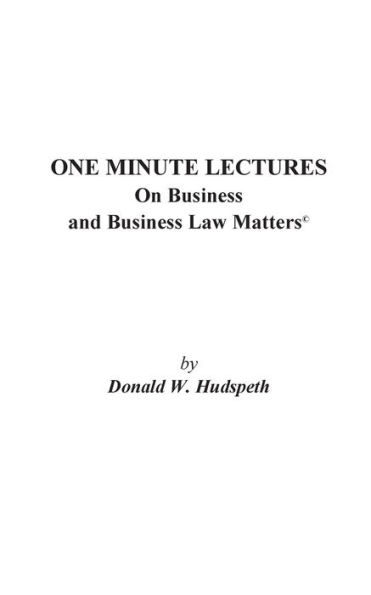 Black Hat, White Hat: One Minute Lectures on Law and Business