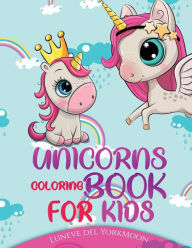 Title: Unicorns Coloring Book for Kids, Author: Luneve Del Yorkmoon