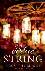 Title: Blue String, Author: Tess Thompson