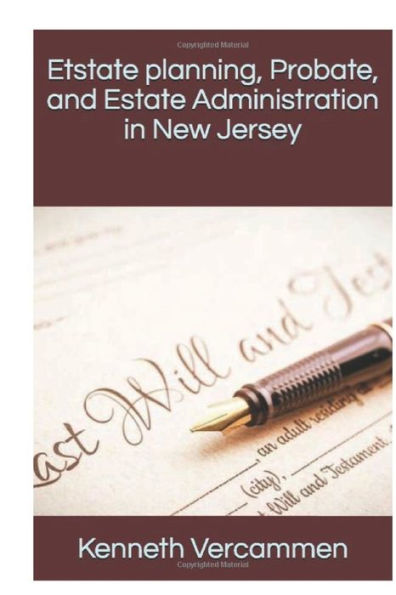Estate Planning, Probate, & Estate Administration in New Jersey