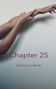 Title: Chapter 25, Author: Cheyenne Pajardo