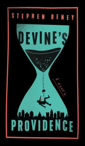 Title: Devine's Providence: A Novel, Author: Stephen Reney