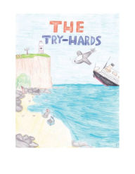 Title: The Try-Hards, Author: Brigid Martin