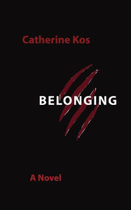 Title: Belonging, Author: Catherine Kos