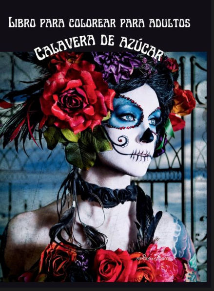 Libro para colorear calavera de azï¿½car para adultos: Calaveras antiestrï¿½s para adultos Relajaciï¿½n Medianoche 100 pï¿½ginas Libro para colorear