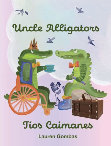 Uncle Alligators/Tï¿½os Caimanes