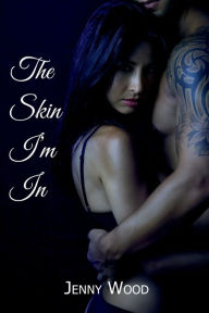 Title: The Skin I'm In, Author: Jenny Wood
