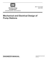 Title: Engineer Manual EM 1110-2-3105 Mechanical and Electrical Design of Pump Stations April 2020, Author: United States Government Us Army