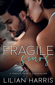 Title: Fragile Scars, Author: Lilian Harris