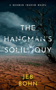 Title: The Hangman's Soliloquy, Author: Jeb Bohn