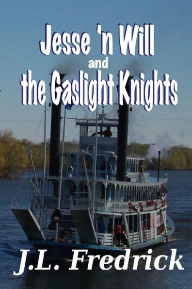 Jesse 'n Will and the Gaslight Knights