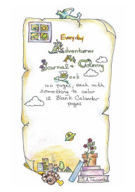 Title: Everyday Adventures A Journal and Coloring Book, Author: S. A. Tacorda