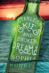 Free download books online ebook Starless Skies and Broken Dreams (English Edition) 9781666295412 by Sophia Kunkel FB2 RTF PDB