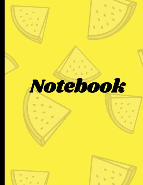 Notebook: Yellow Watermelon - (large) 8.5 X 11 inches - College Ruled: