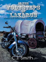 In the Footsteps of Lazarus: A Motorcycle Journey Along the Old California Trail