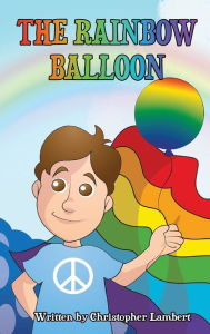 Title: The Rainbow Balloon, Author: Christopher Lambert