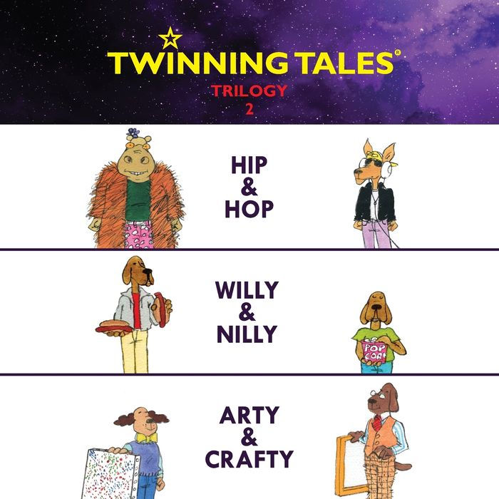 Twinning Tales: Trilogy: 2:Hip & Hop: Willy & Nilly: Arty & Crafty