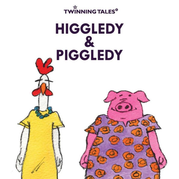 Twinning Tales: Higgledy & Piggledy:2