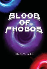 Title: Blood of Phobos, Author: Thomas Volz