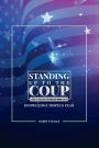 STANDING UP TO THE COUP: A Fight to Preserve Freedom and Human Health