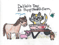 Title: Delilah's Day At Pappy Newt's Farm, Author: Kelly Ann Serdynski